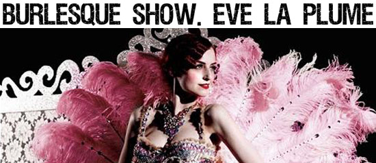 BURLESQUESHOW-eve la plume