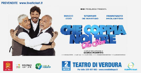 Che coppia noi tre - the show - Stefano De Martino – Biagio Izzo – Francesco Paolantoni a Palermo