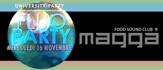Fluo University Party, al Magga, Civitanova Marche